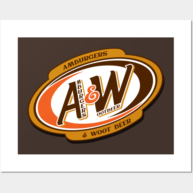 A&W: Amburgers and Wootbeer Wall Art by graffd02